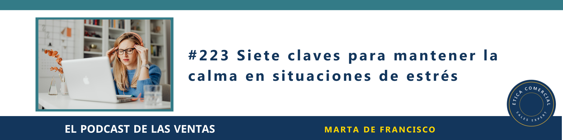 Episodio 223: Siete claves para mantener la calma en situaciones de ...
